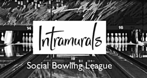 Intramurals Social Bowling League