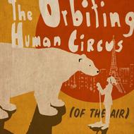 Orbiting Human Circus